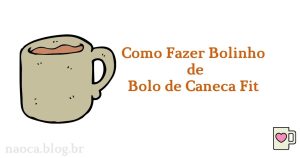 Bolo de Caneca Fit