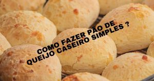 Pão de Queijo Caseiro Simples