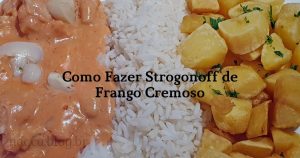 Strogonoff de Frango Cremoso