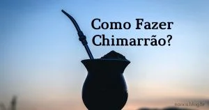 Como fazer Chimarrão