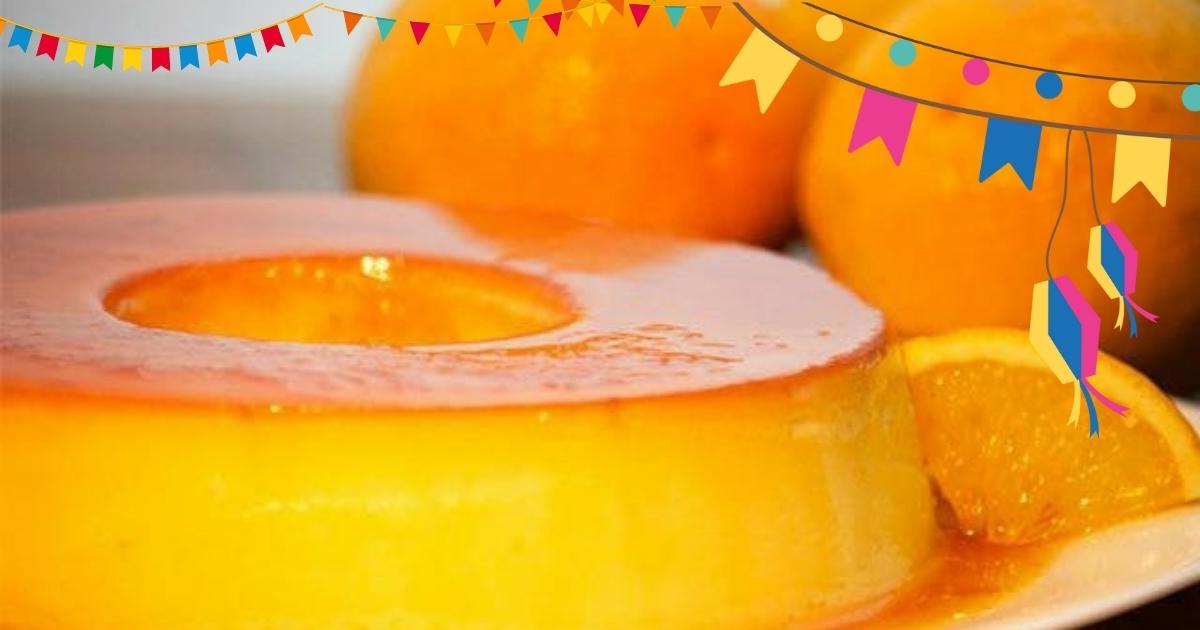 Festa Junina: Pudim de Laranja Junino