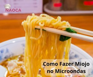 Como Fazer Miojo no Microondas