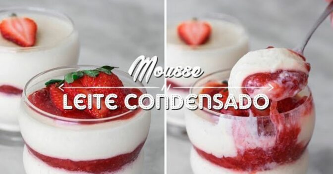 Sobremesas: Receita de Mousse de Leite Condensado com Morango Uma Deliciosa Sobremesa Para o Dia das Mães