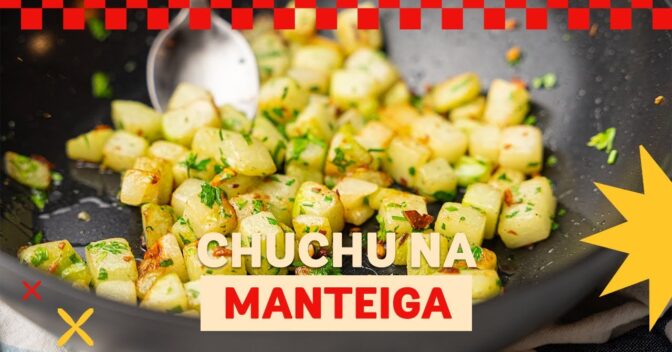 Especiais: Chuchu na Manteiga Receita Simples