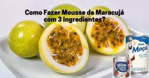 Como fazer mousse de maracujá com 3 ingredientes